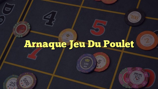 Découvrez les Secrets du Jeu du Poulet Casino en Ligne Gratuit en France