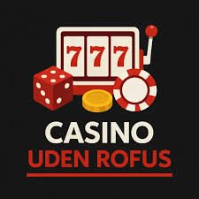 Casinoer uden ROFUS for danske spillere -355042964