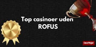 Casinoer uden ROFUS for danske spillere -355042964