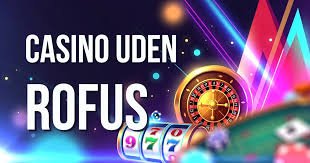 Revolut Casino Uden ROFUS En Guide til Spiloplevelse og Sikkerhed Revolut Casino Uden ROFUS En Guide til Spiloplevelse og Sikkerhed
